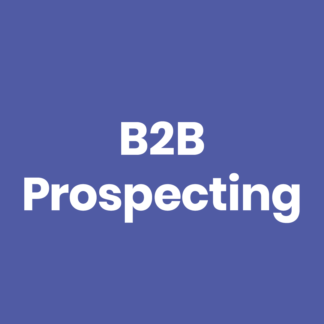 Essential B2B Prospecting Tips For Salespeople